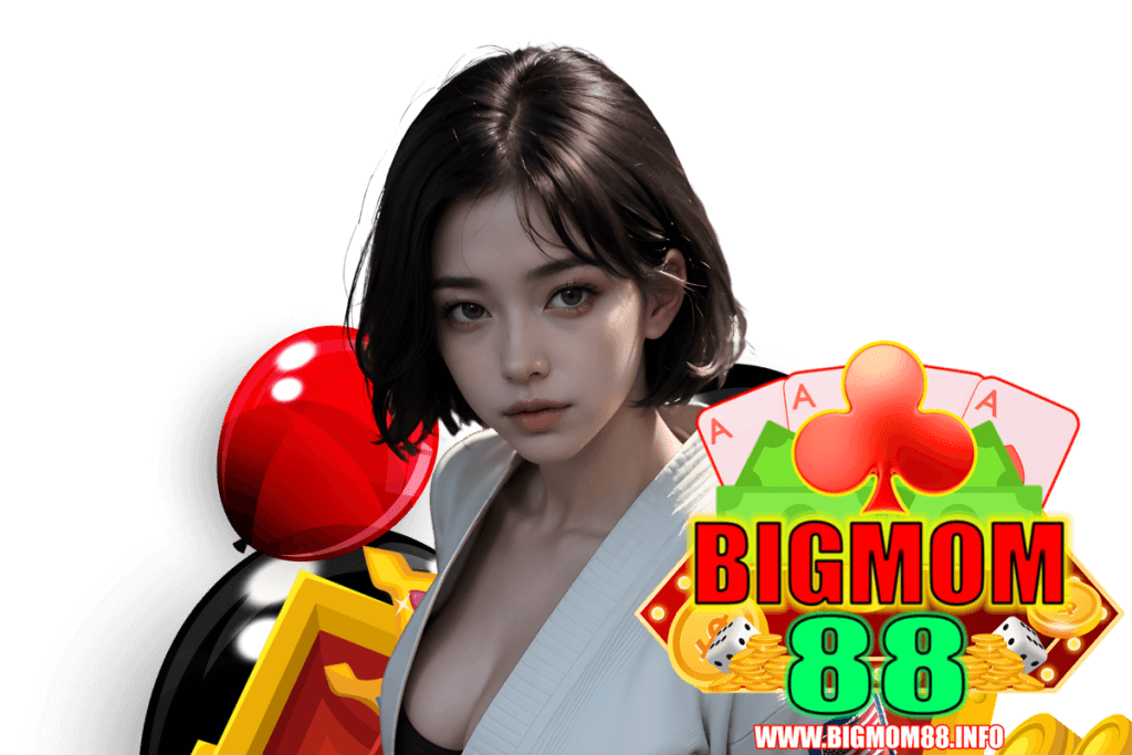 bigmom88 สล็อต